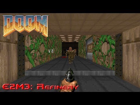 Ultimate Doom - E2M3: Refinery