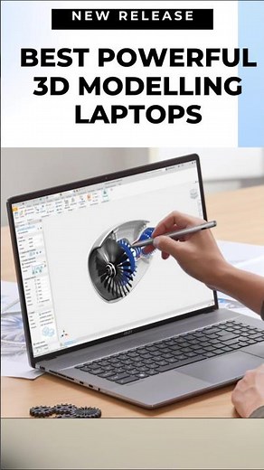 Powerful 3D Modelling Laptops
