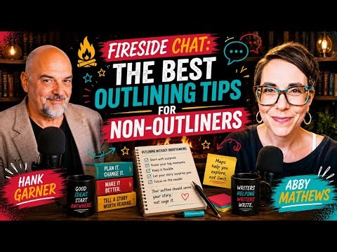 Fireside Chat: The Best Outlining Tips For Non-Outliners | Dabble Writer
