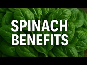 Spinach Benefits You Didn’t Know | Nutrition, Health Facts & Recipes