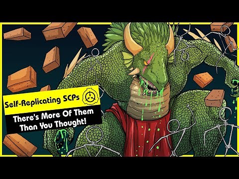 Self-Replicating SCPs (SCP Orientation Compilation)