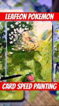 Leafeon 🍃 Pokemon Card Speed Painting 🖼️