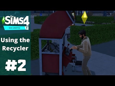 The Sims 4: Eco Lifestyle | EP 2 | Recycler and Fabricating!