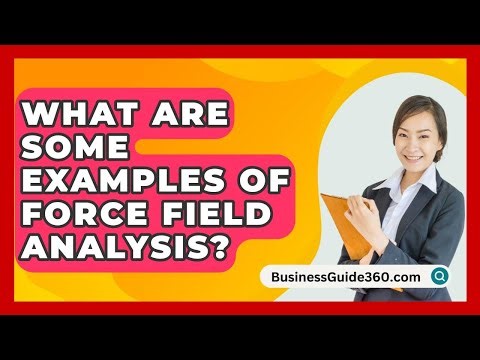What Are Some Examples Of Force Field Analysis? - BusinessGuide360.com