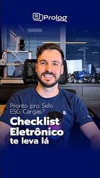 Selo ESG Cargas e Checklist Eletrônico | Prolog News
