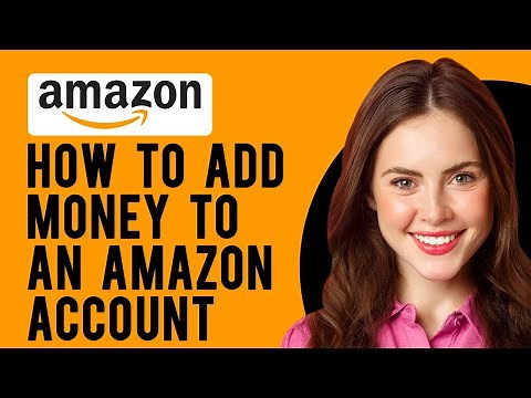 How to Add Money to an Amazon Account (Reload Your Amazon Balance)