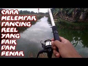 Cara Melempar Pancing Yang Baik Dan Benar