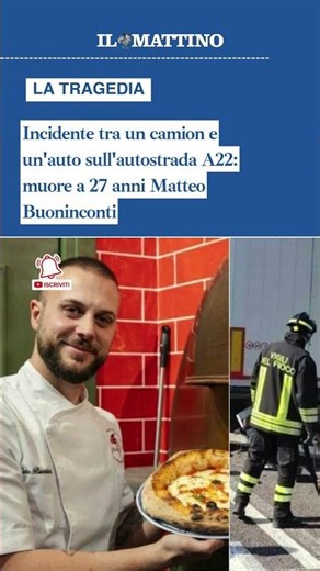 Auto piomba su un camion fermo sull'A22: muore a 27 anni Matteo Buoninconti