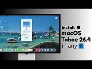 How To Install macOS Tahoe 26.4 In Any Windows PC or Laptop