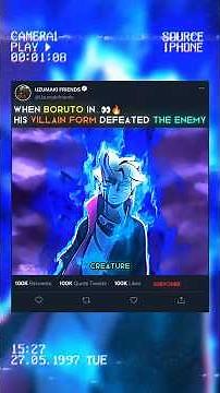 WHEN BORUTO 👀 GOING VILLIAN FORM 👀🔥..