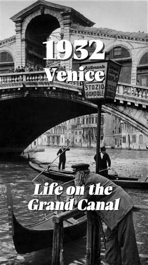 Life on the Grand Canal — Venice, 1932