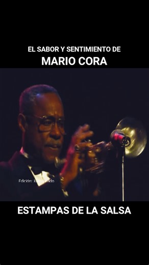 90K views · 3.4K reactions | 04 momentos de sabor y sentimiento en la trompeta del maestro Mario Cora. #estampasdelasalsa #mariocora #trompeta #salsa #puertorico | Estampas de la Salsa | Facebook