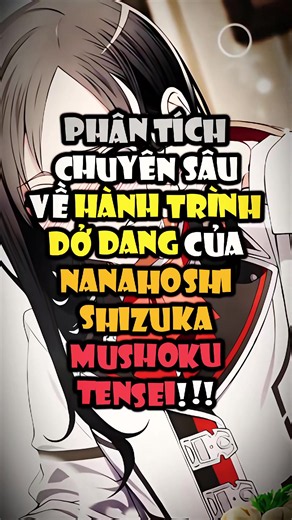 #Anime hành trình trở về nhà creDNlightnovel #mushokutensei #shizuka #novel #xuhuong