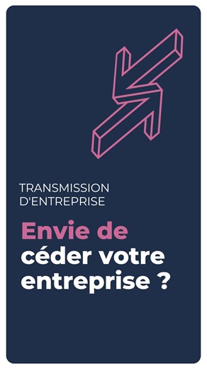 22K views · 45 reactions |  Transmettre votre entreprise, c’est...