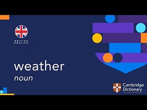 How to pronounce weather (noun) | British English and American English pronunciation