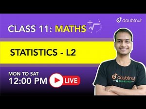 STATISTICS | Class 11 NCERT Maths | 12 PM Class By Akshay Sir | L2 | English Medium