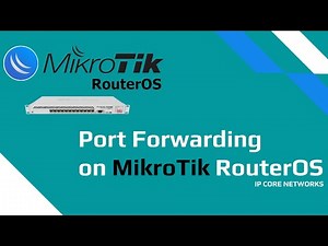 Port Forwarding on MikroTik RouterOS