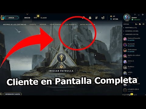 TUTORIAL COMO PONER EN PANTALLA COMPLETA EL CLIENTE DE LOL EN ESPAÑOL TOTALMENTE GRATIS