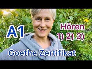 A1 Goethe-Zertifikat | Hören 1)2)3) | Deutsch lernen