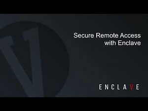 Secure Remote Access with Enclave