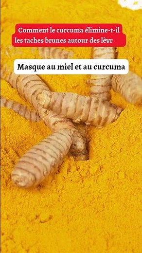 Découvre comment le curcuma fait disparaître les taches brunes !