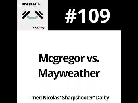#109 Mcgregor vs. Mayweather