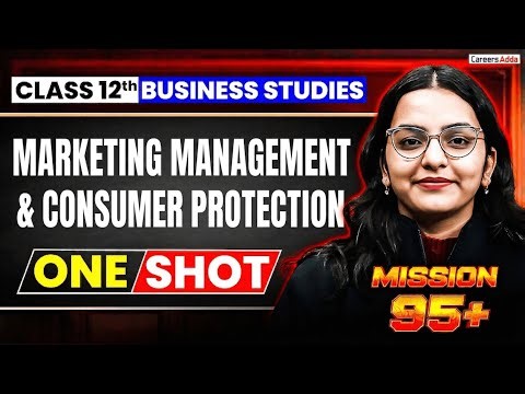 Class 12 Marketing Management Consumer Protection in One Shot | Target 80/80 | Board Exam 2026