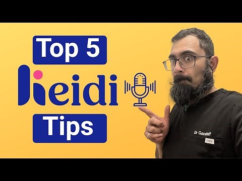 Heidi Health top 5 tips
