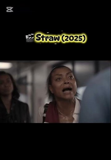 🎬 Straw (2025)