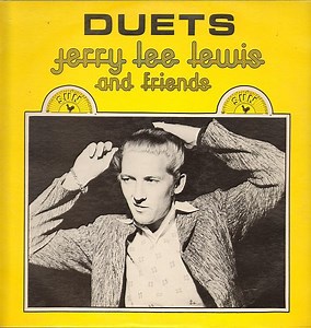 Jerry Lee Lewis And Friends - Duets