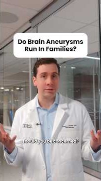 Are Brain Aneurysms Hereditary? When Should You Get Screened?