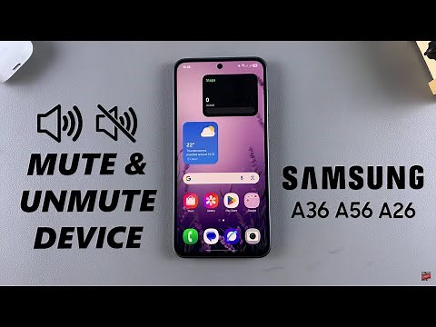 How To Mute/Unmute Samsung Galaxy A26/A36/A56