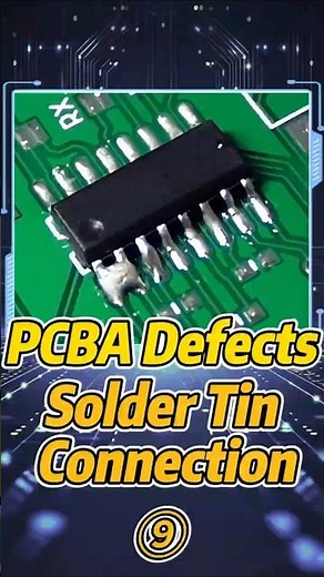 PCBA Defects -- Solder Tin Connection