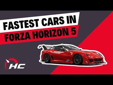 Driving And Gaming The Fastest You Can: Fastest Cars In Forza Horizon 5