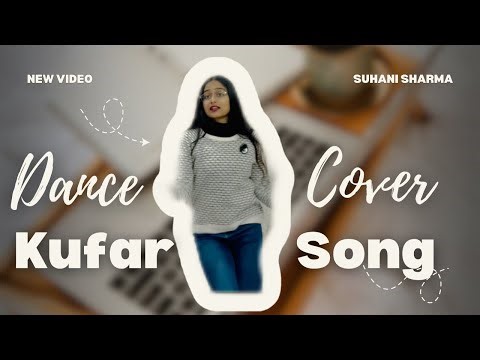 Kufar | Dance Cover | Diljit Dosanjh | Song | Punjabi Song | New Video |