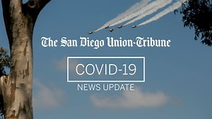 Information is your first line of defense. Here is your COVID-19 news update from The San Diego Union-Tribune for Friday, May 15. | The San Diego Union-Tribune
