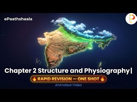 Structure & Physiography | Class 11 Geography | Chapter 2 | RAPID REVISION | ePaathshaala