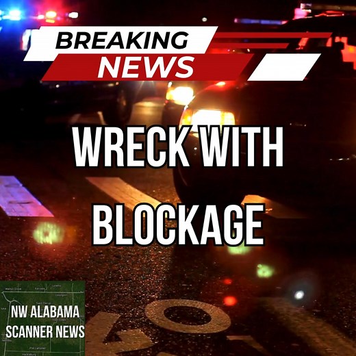 11/20/25 - 8:02am: Wreck with blockage but no injuries at Helton Dr. and Mars Hill Rd. in Florence. Please use caution in this area! | Northwest Alabama Scanner - Fire/Police/EMS News