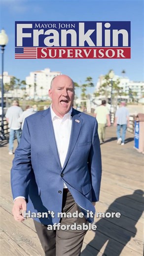 Mayor John Franklin: Tax Hike Fighter for Supervisor