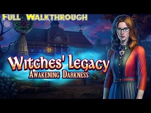 Let's Play - Witches' Legacy 7 - Awakening Darkness - Full Walkthrough