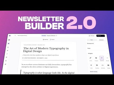 Introducing: Newsletter Builder 2.0 🎨