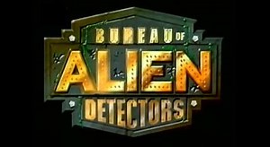 Bureau of Alien Detectors - Alchetron, the free social encyclopedia