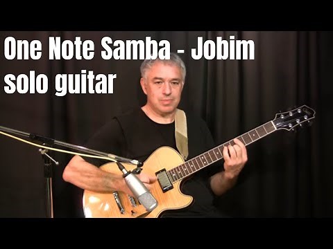 One Note Samba - Antonio Carlos Jobim - Solo Guitar - lesson available!