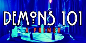 👺Demons 101, An Introduction to Demonology