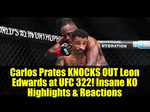 Carlos Prates KNOCKS OUT Leon Edwards at UFC 322! Insane KO Highlights & Reactions