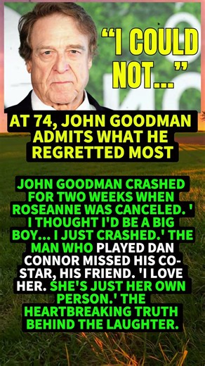 At 74, John Goodman Admits What He Regretted Most #shorts #viral