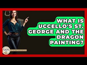 What Is Uccello's St. George And The Dragon Painting? - Europe Through the Ages
