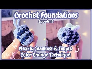 This Color Change Technique Will Change How You Crochet... - Crochet Foundations Episode 12