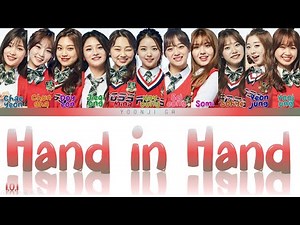 I.O.I (아이오아이) - Hand in Hand (손에 손잡고) Lyrics [Color Coded Han/Rom/Eng]