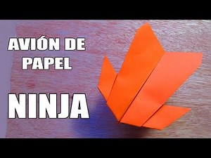 Como Hacer un Avión de Papel que Vuela Mucho y Lejos AVIÓN DE PAPEL NINJA - PAPER AIRPLANE